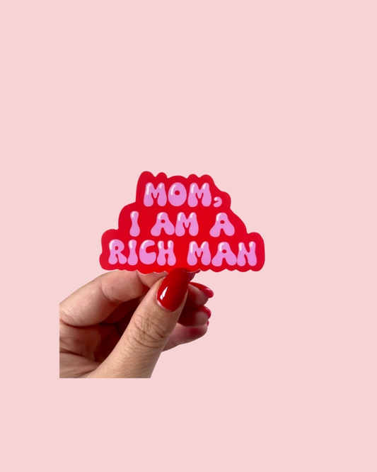 Cher Mom I Am a Rich Man Vinyl Sticker Pink and Red