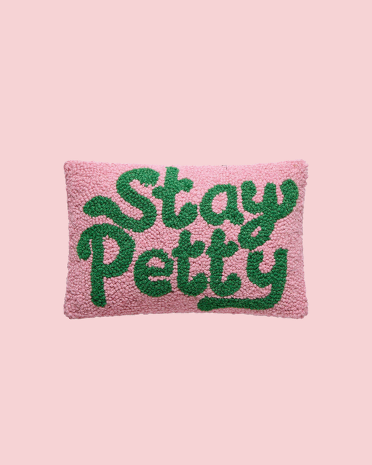 Stay Petty Hook Pillow