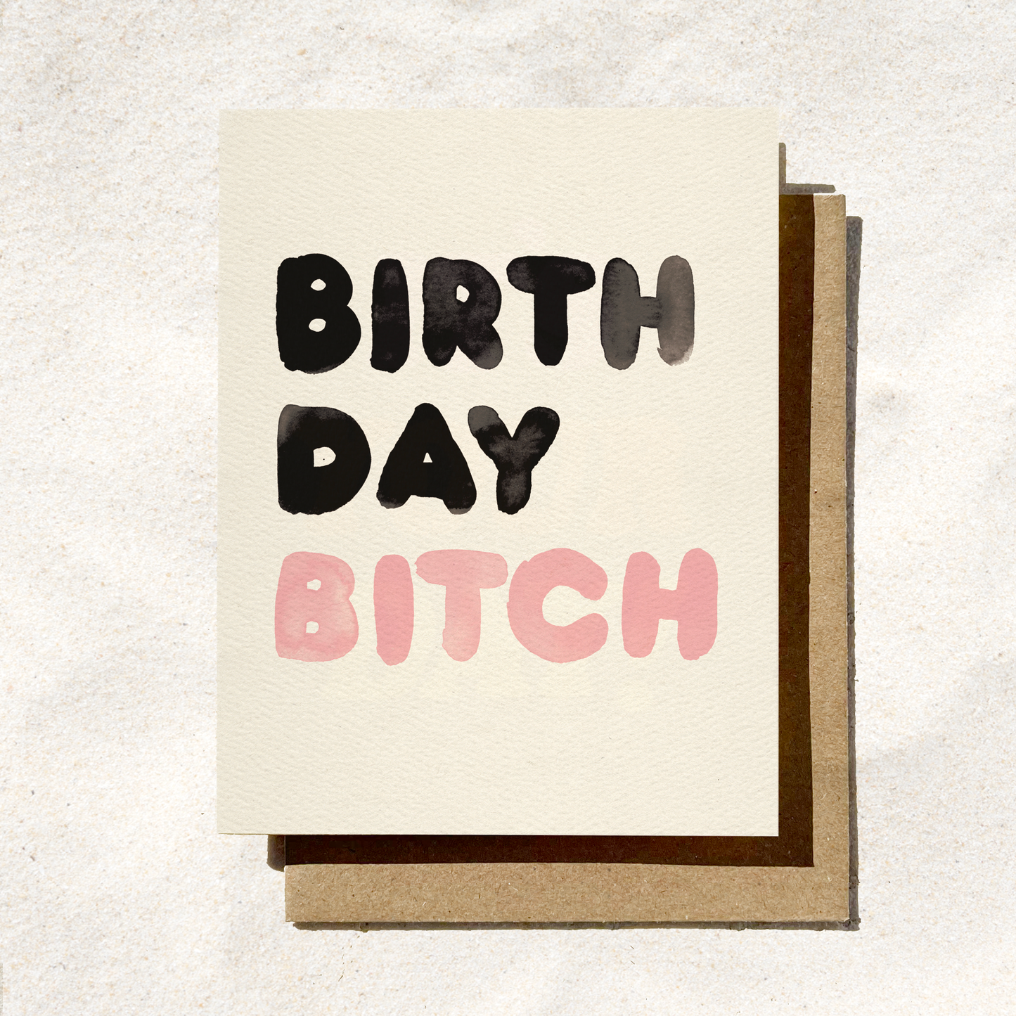Birthday B*tch Card | Sassy Bday Card | Funny Female Card