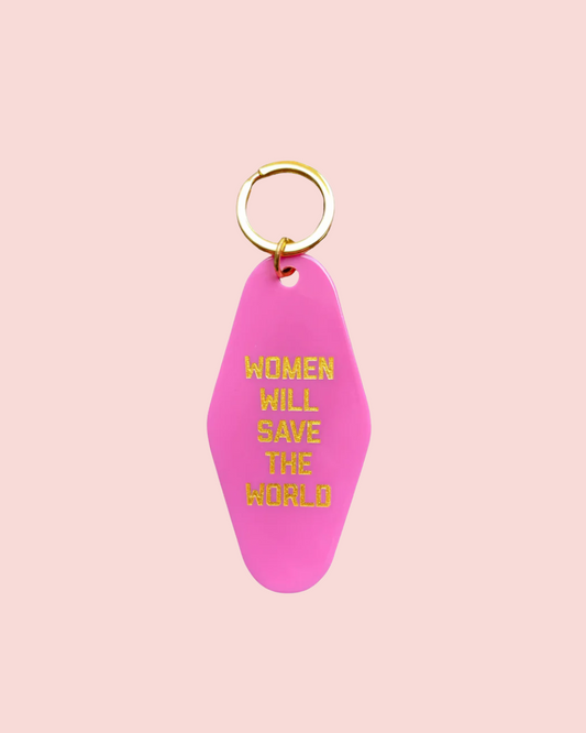Women Will Save The World Keytag