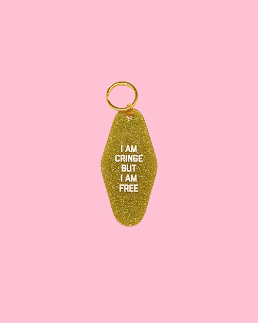 I am Cringe But I am Free Keychain