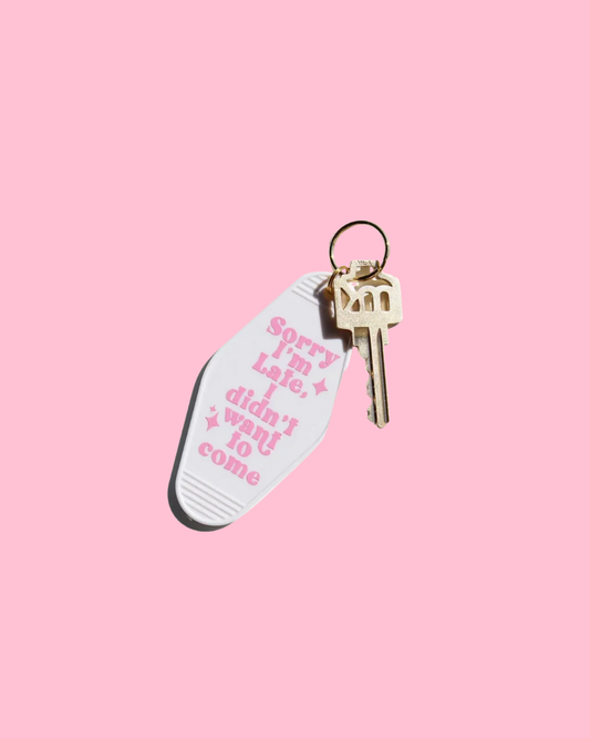 I Didn't Want to Come Motel Keychain