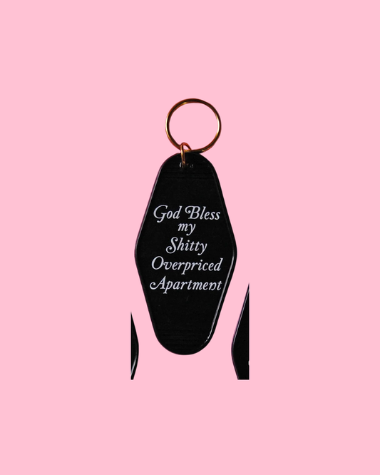 God Bless my Shitty Apartment keychain