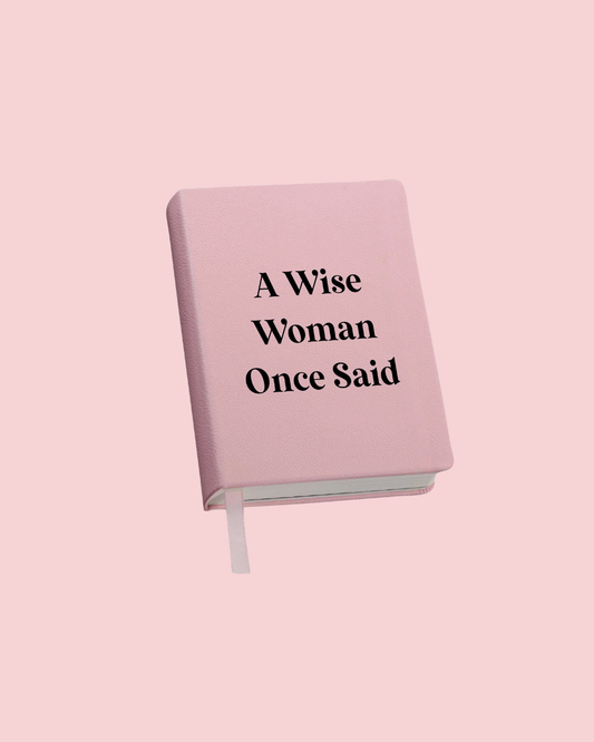Journal (Pink) - A Wise Woman