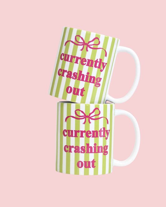 Currently Crashing Out Funny Mug, Crashing Out Coffee Mug