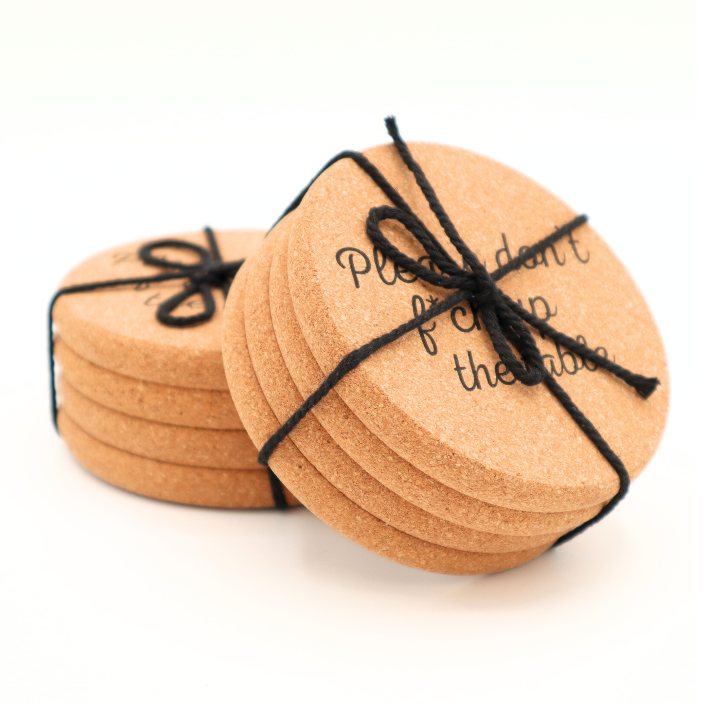 Cork Coaster Don't Fuck Up The Table