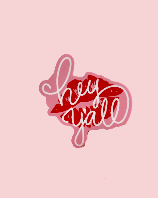Hey Y’all Lipstick Kiss Southern Girl Vinyl Sticker