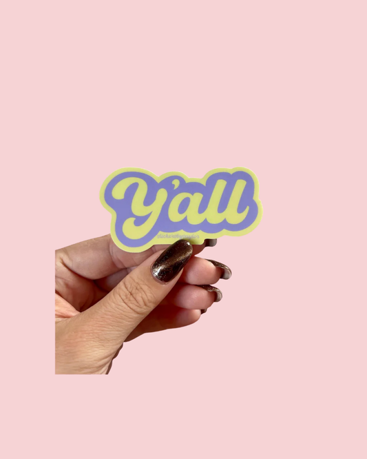Y’all Southern Saying Funny Vinyl Sticker