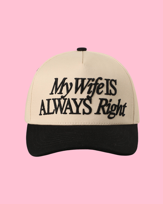 My Wife Is Always Right 3D Embroidery Two-Tone Trucker Hat