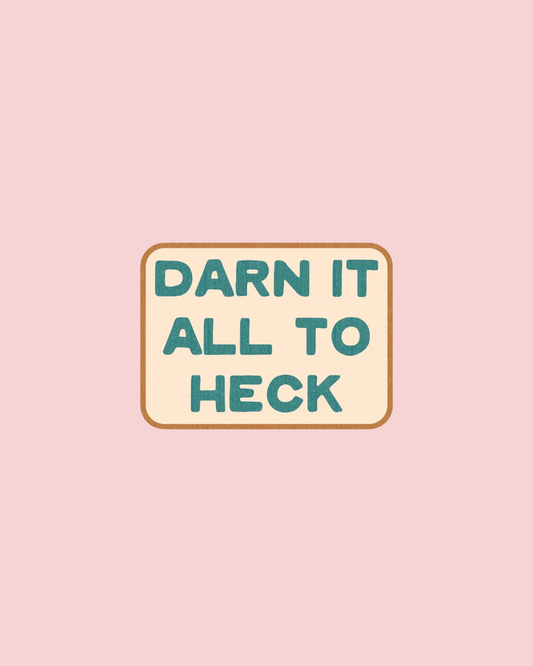 Darn It Sticker Decal, Southern Sayings, Funny Stickers