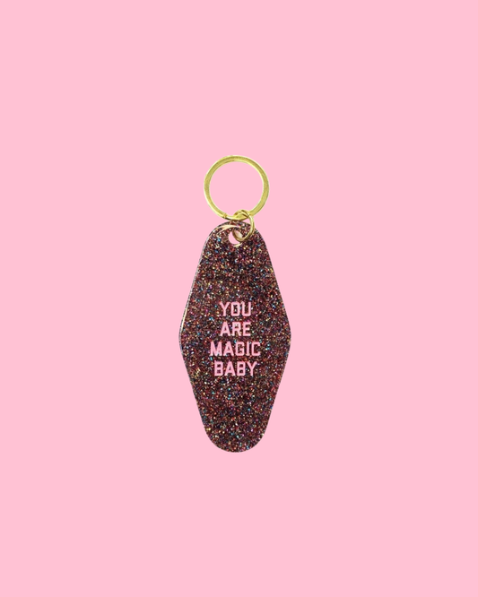 You Are Magic Baby Glitter Motel Keychain