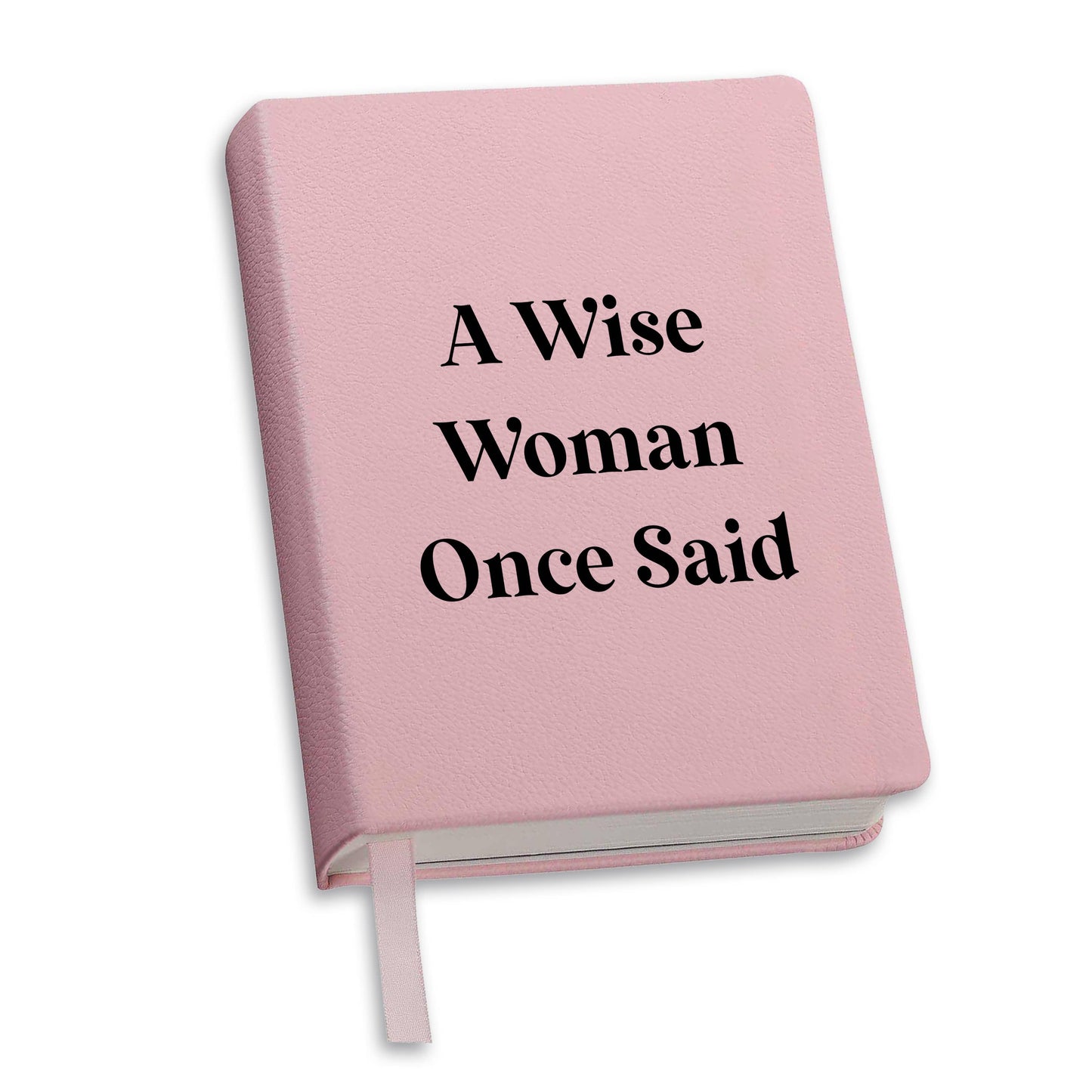 Journal (Pink) - A Wise Woman
