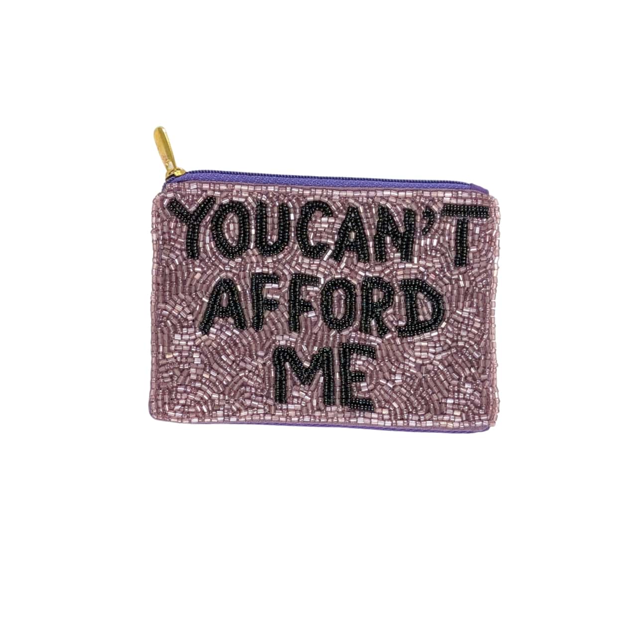 You Can't Afford Me Beaded Coin Purse
