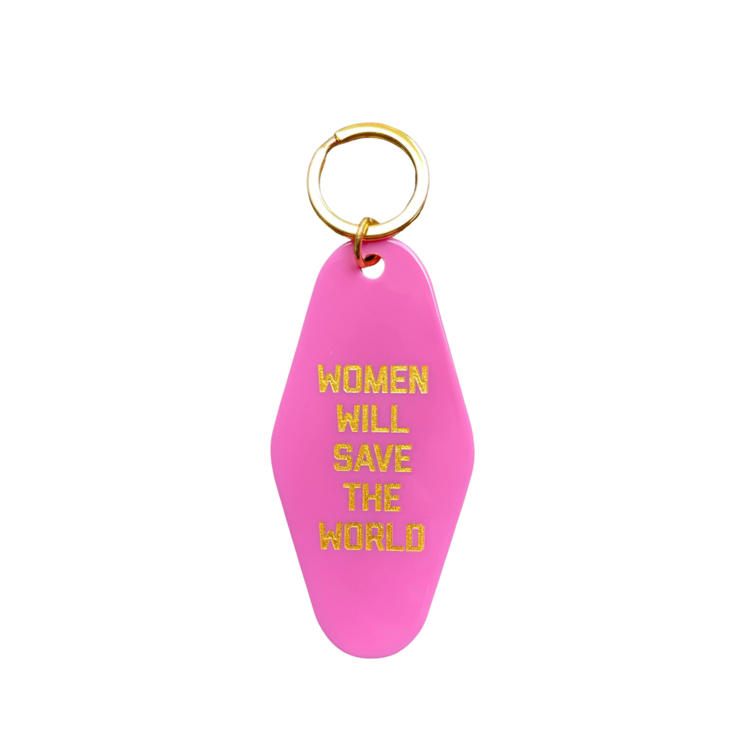 Women Will Save The World Keytag