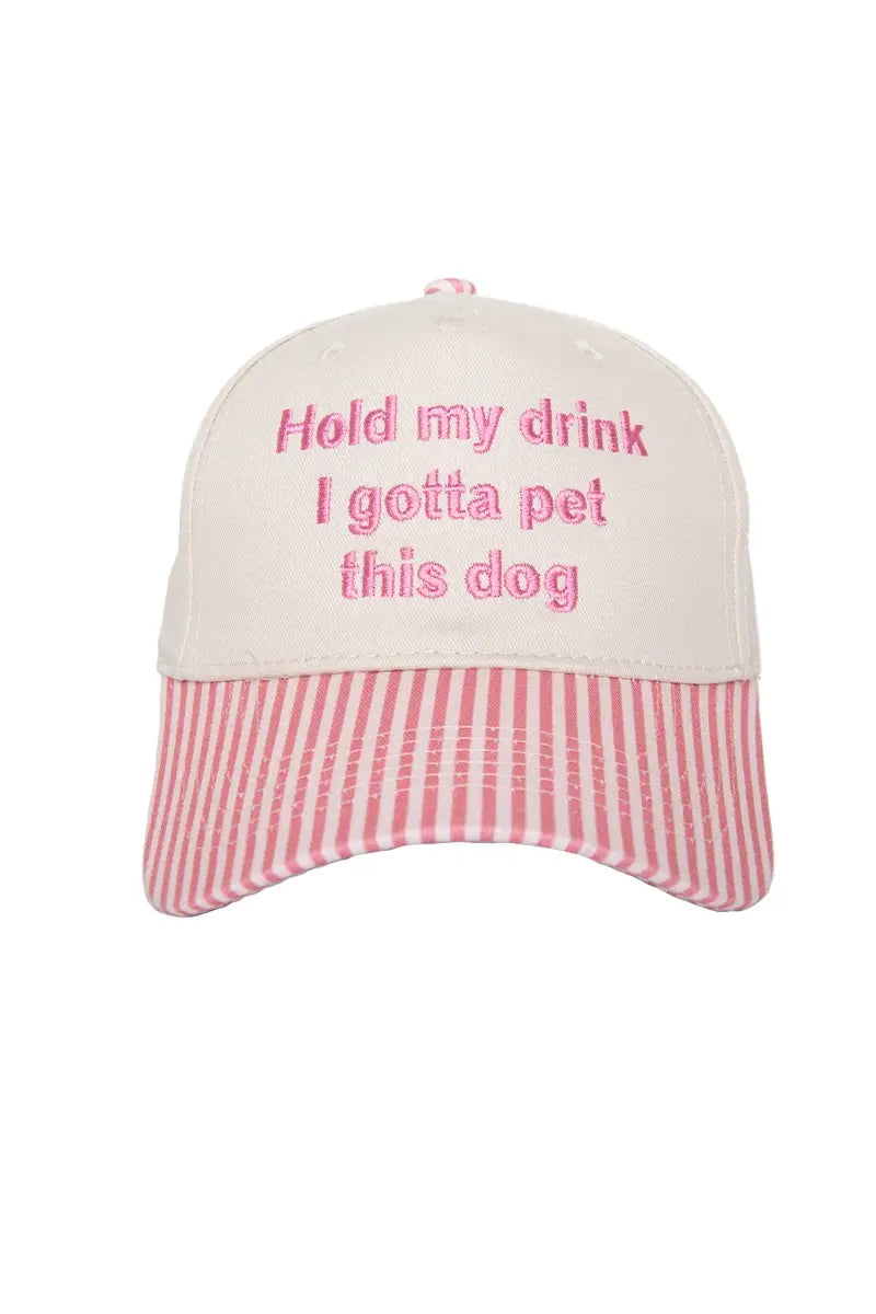 Hold My Drink I Gotta Pet This Dog Vintage Hat