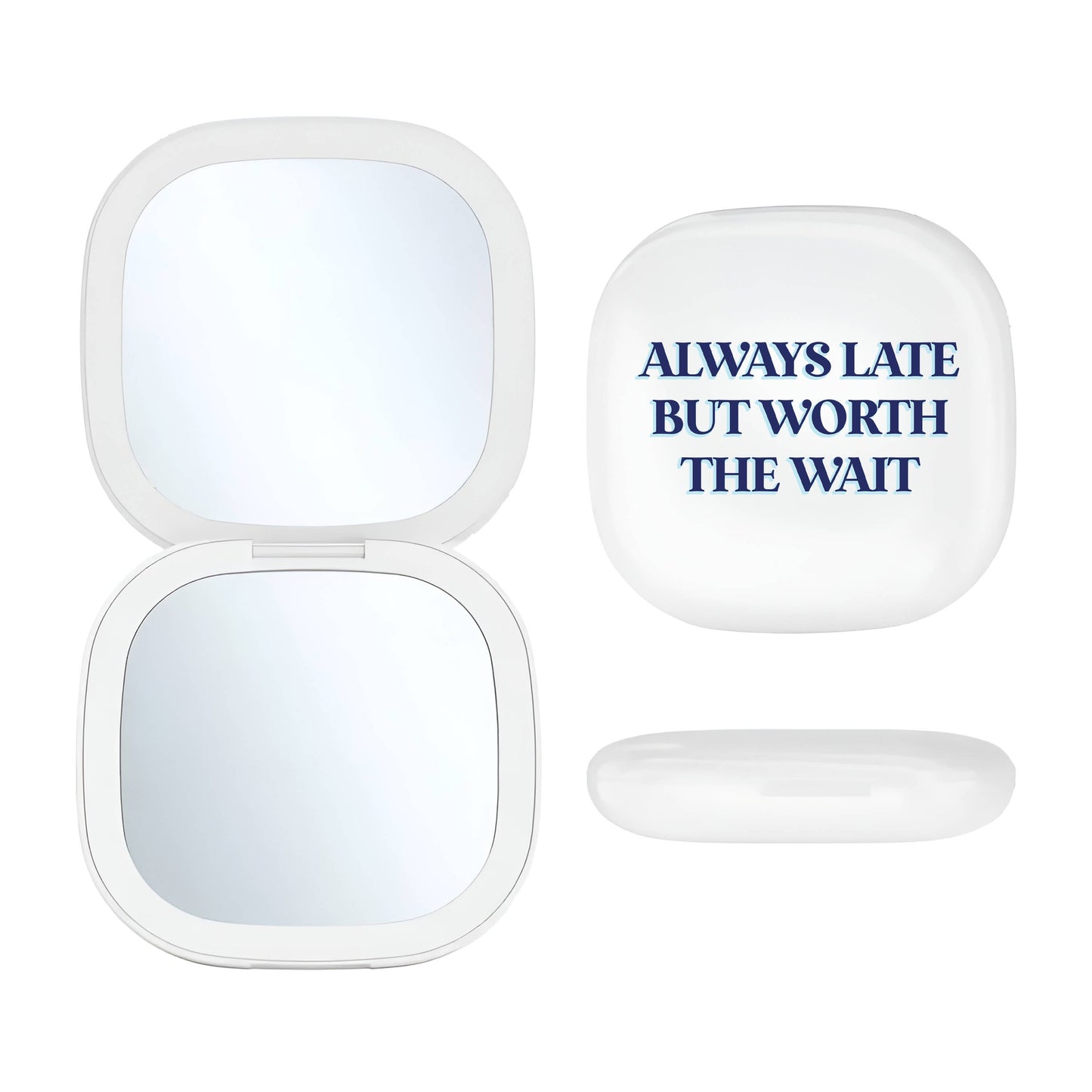 LED Compact Mirror - Always Late