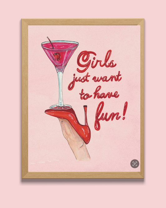 Girls Just Want To Have Fun - Shoes and Cocktails Fine Art Print