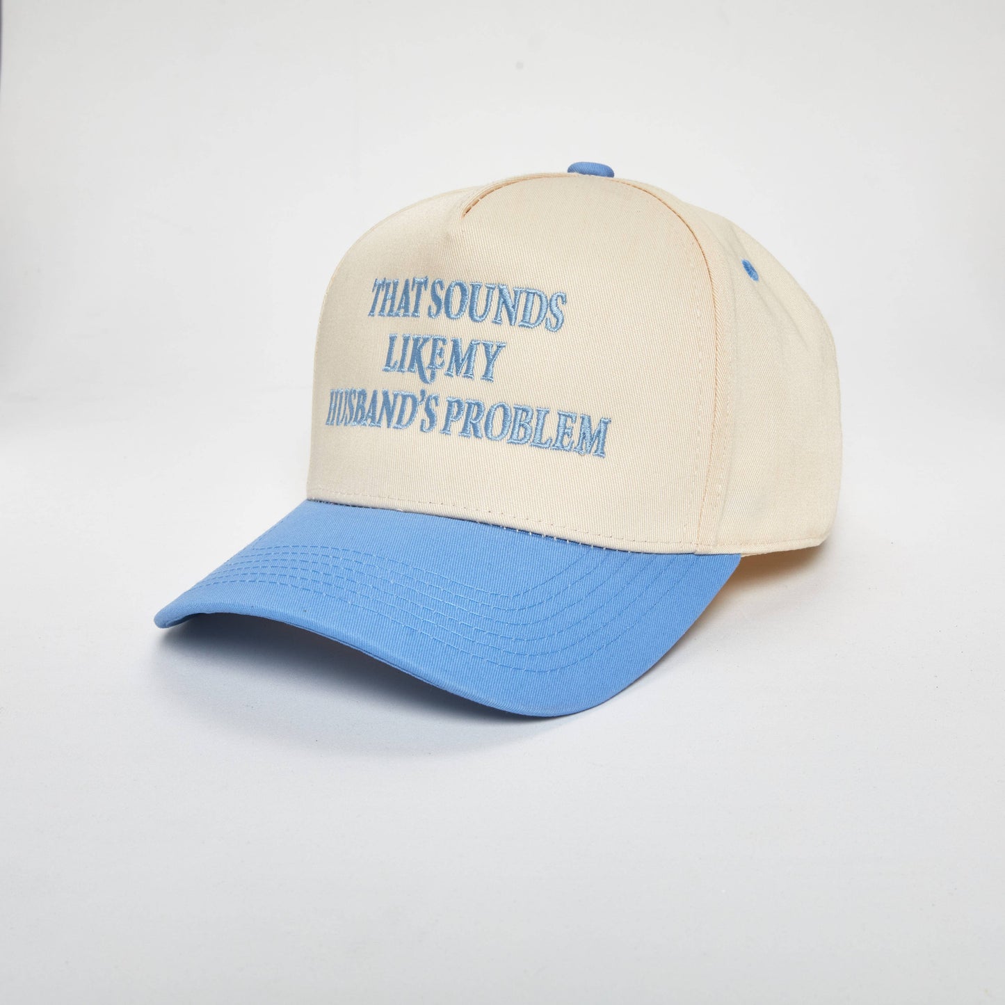 2 Tone Cap: Sounds Like My Husband's Problem Denim/Beige