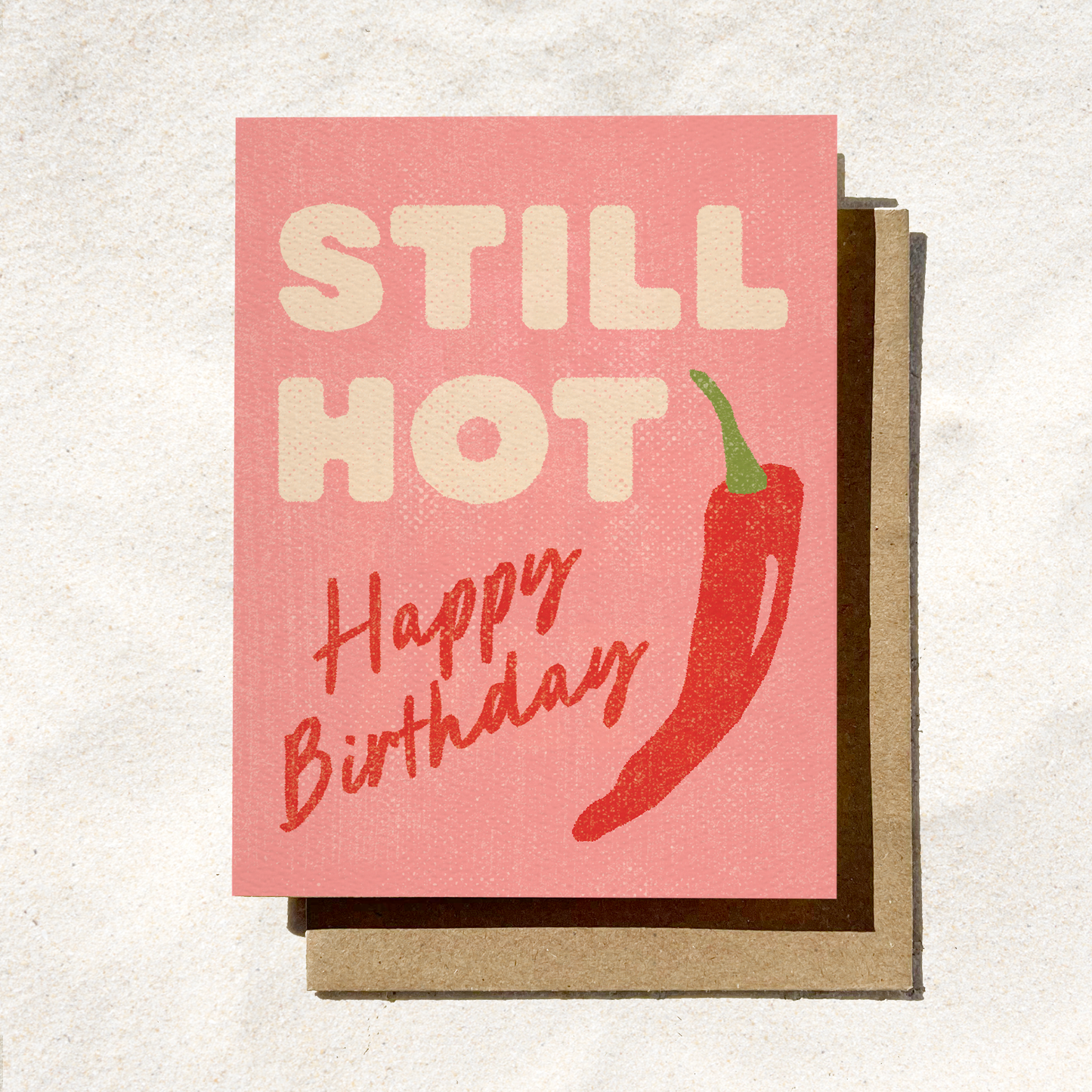 Still Hot Funny Birthday Card