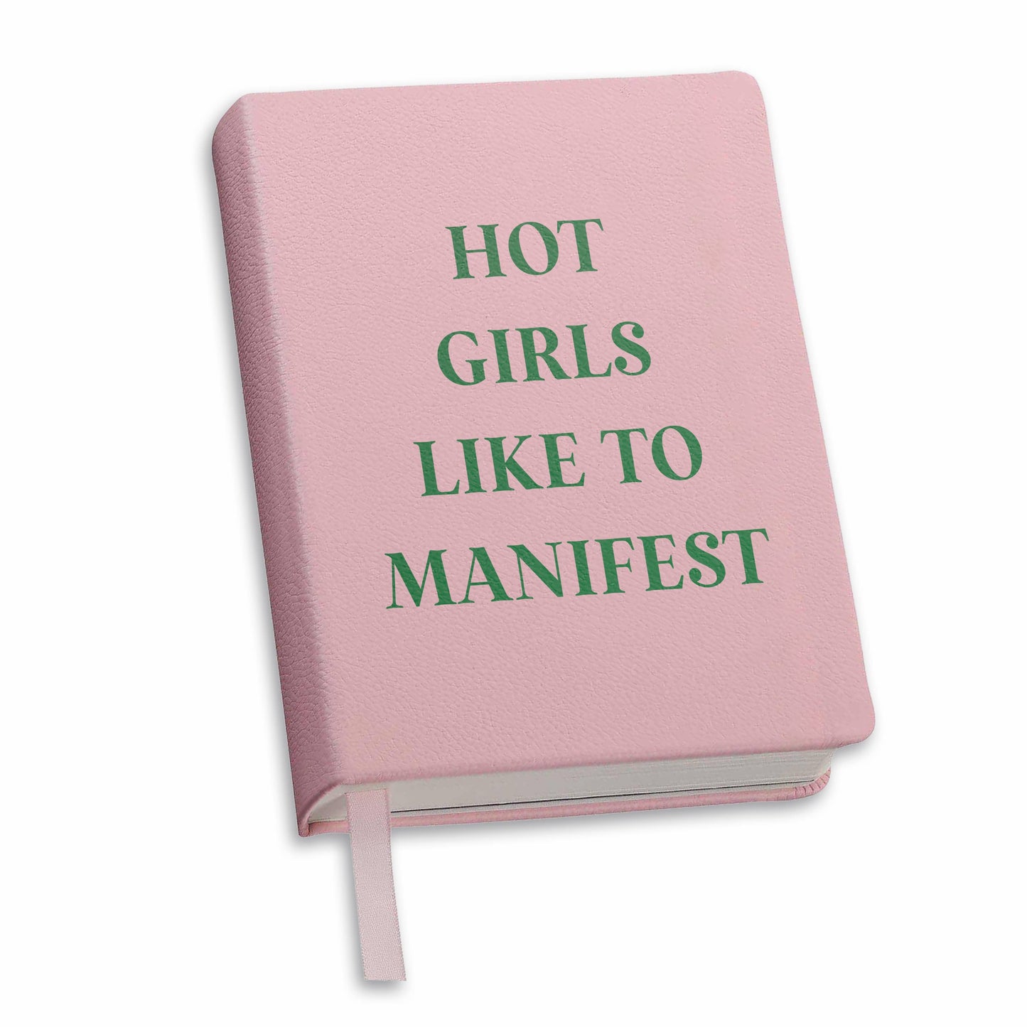 Journal (Pink) - Hot Girls Like to Manifest