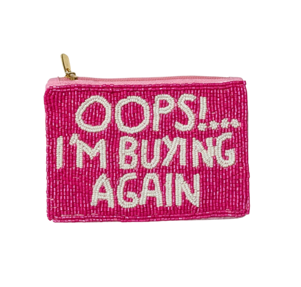 Fully Beaded OOPS I AM BUYING AGAIN Coin Purse
