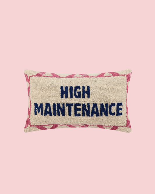 High Maintenance Hook Pillow