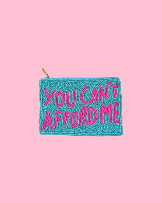 Fully Beaded YOU CANT AFFORD ME Themed Coin Purse