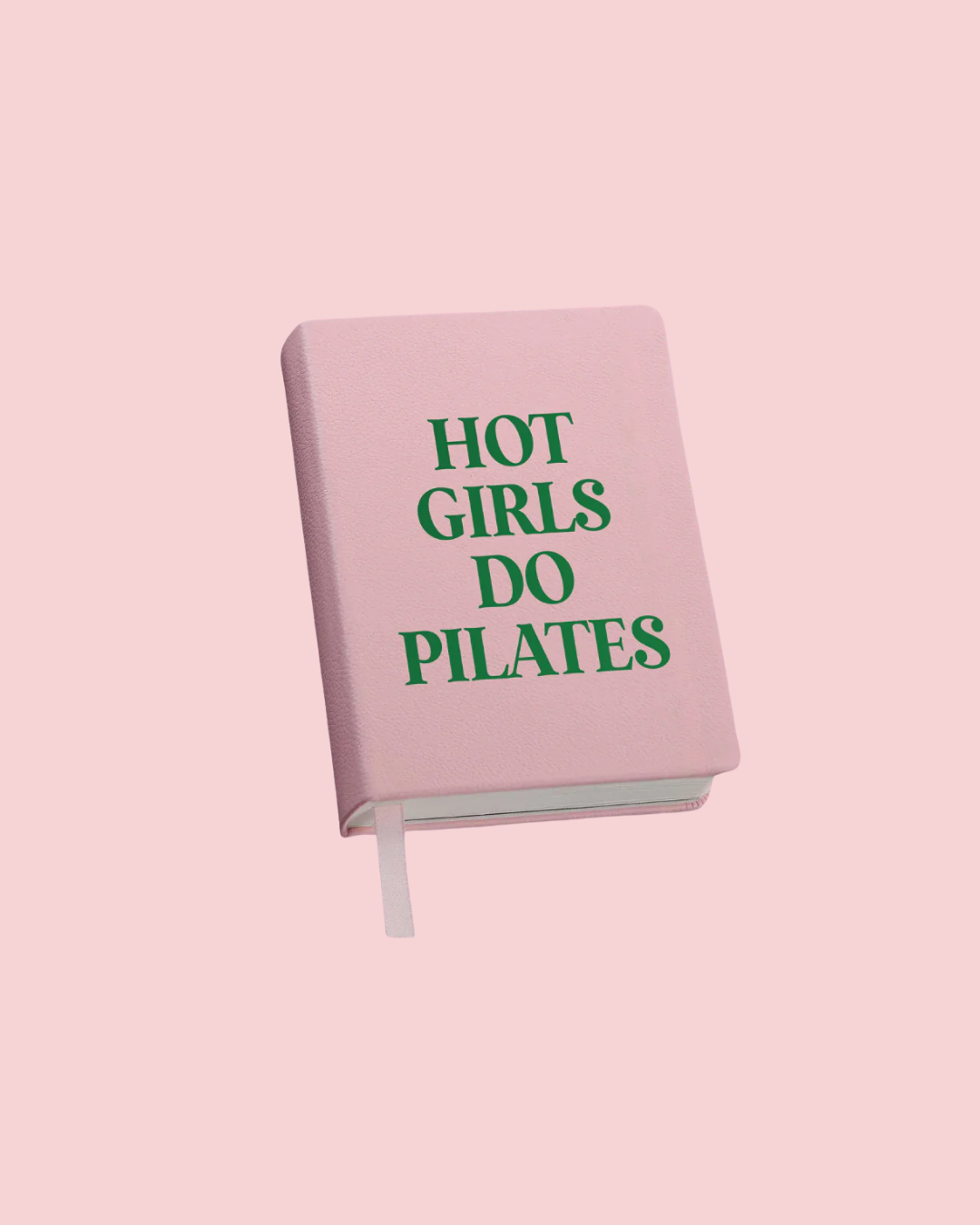 Journal- Hot Girls Do Pilates