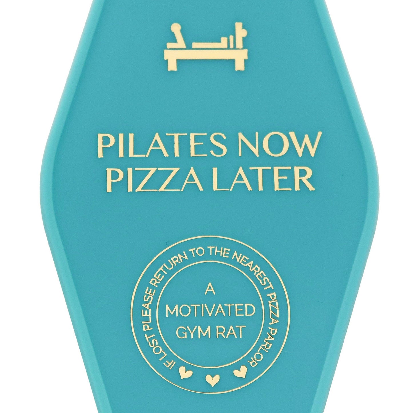 Pilates Now Pizza Later Keychain