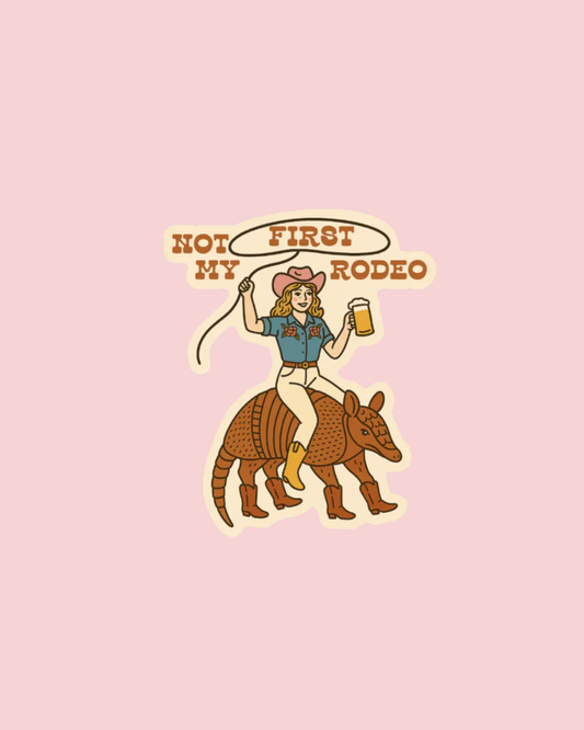 Not My First Rodeo Western Sticker