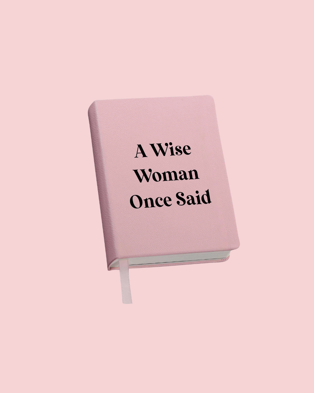 Journal (Pink) - A Wise Woman