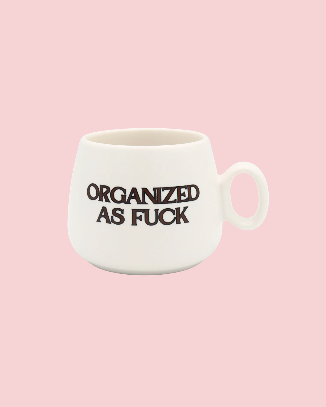 Cappuccino Mug Organized as Fuck