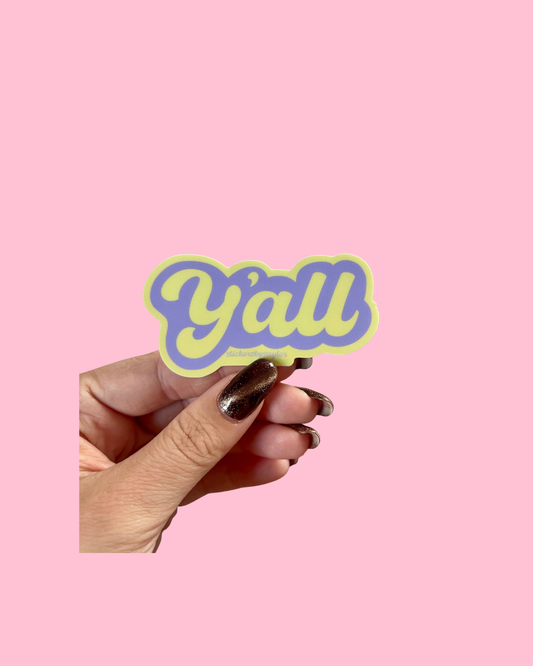 Y’all Southern Saying Funny Vinyl Sticker