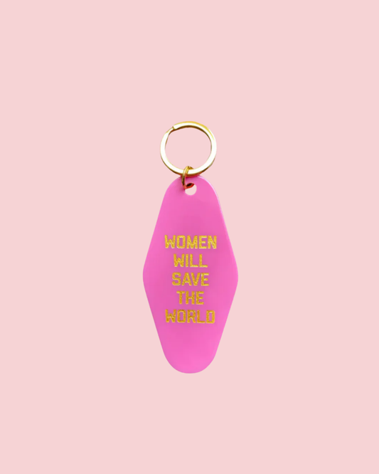 Women Will Save The World Keytag