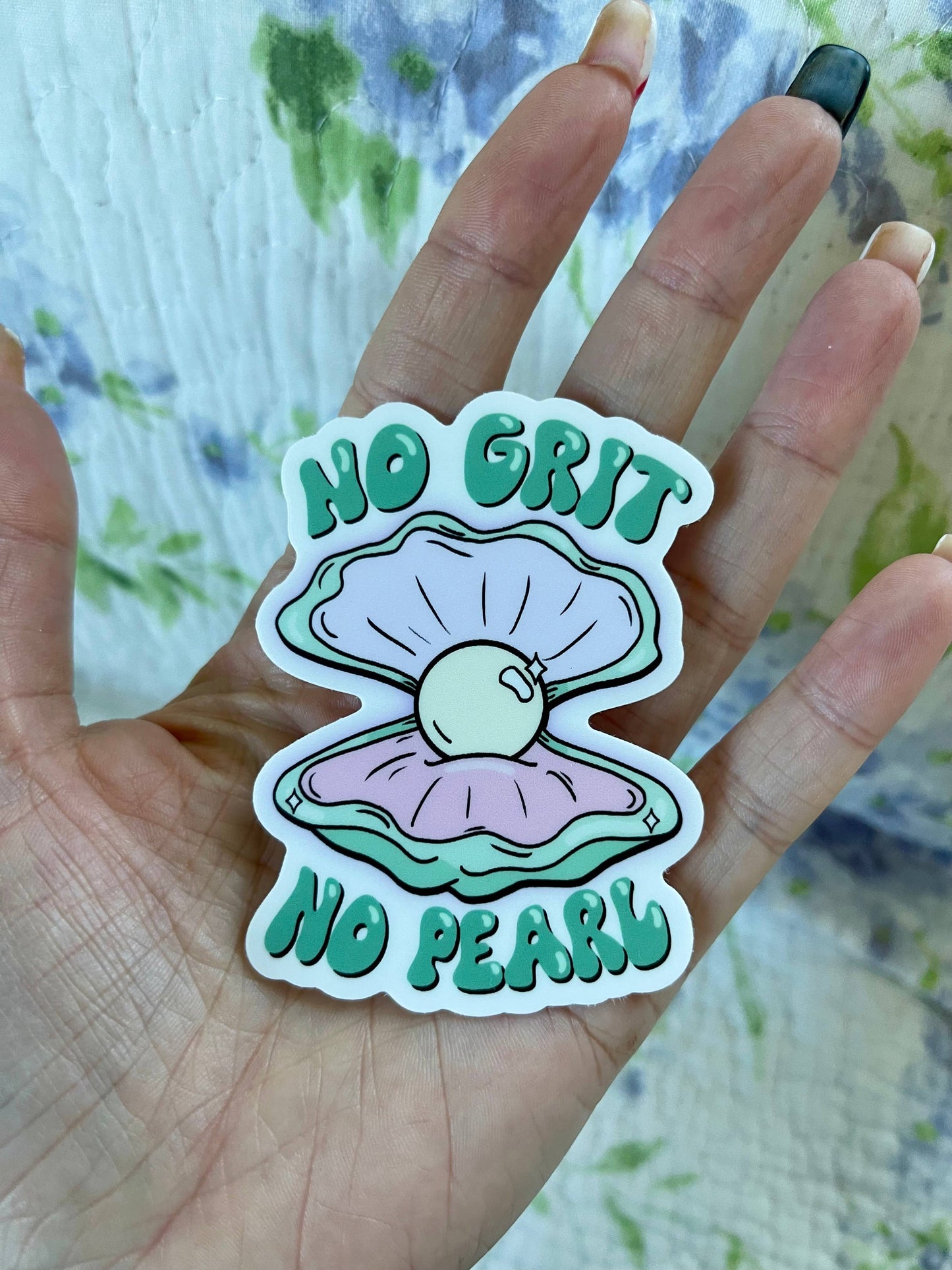 No Grit No Pearl Hand-Drawn Motivational Vinyl Sticker