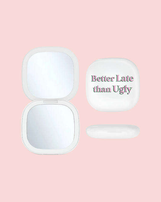 LED Compact Mirror - Better Late Than Ugly