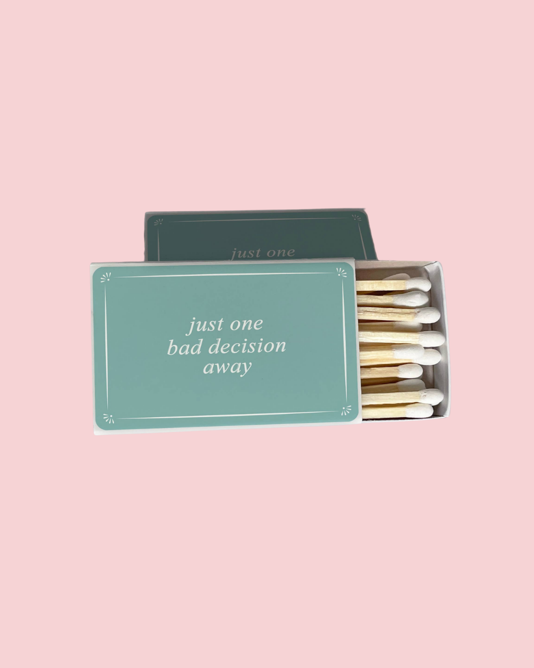 Just One Bad Decision Away Blue Matchbook