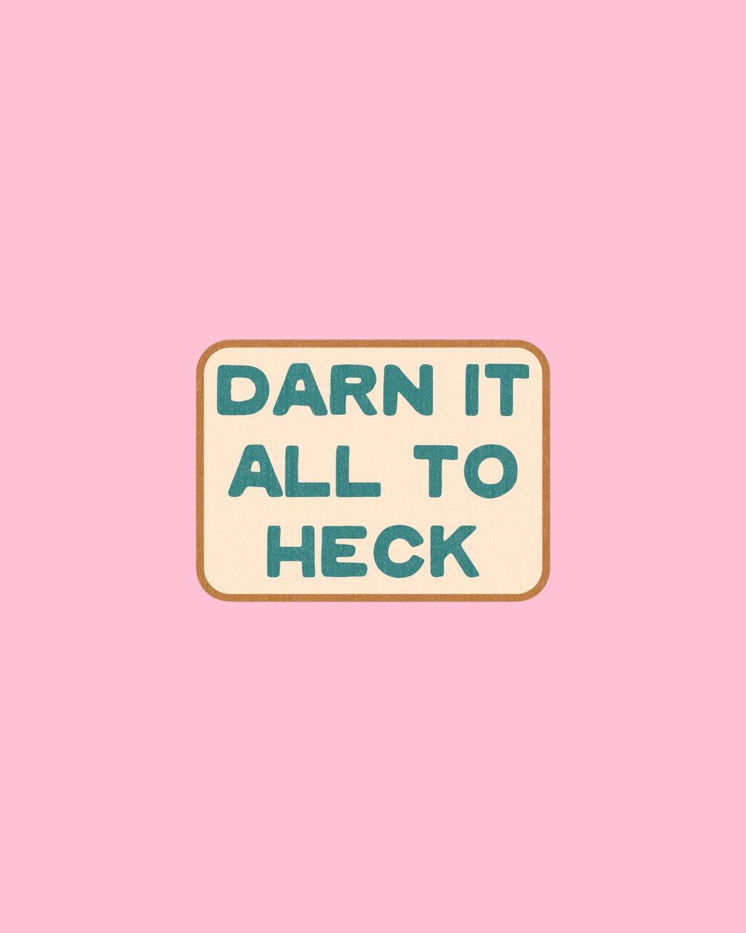 Darn It Sticker Decal, Southern Sayings, Funny Stickers