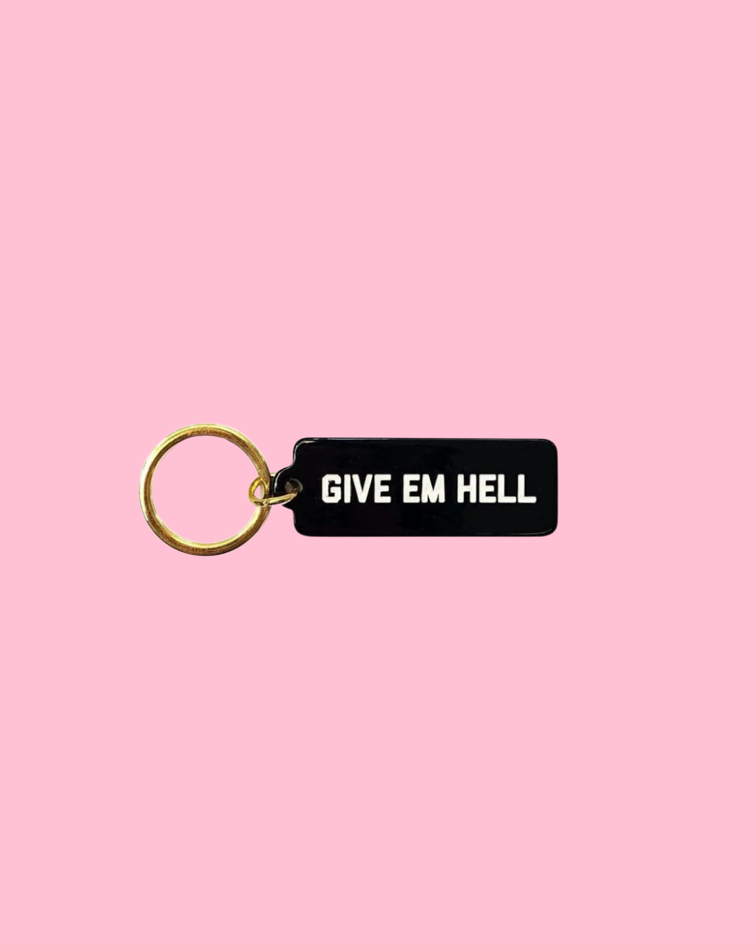 Give Em Hell Rectangle Keychain