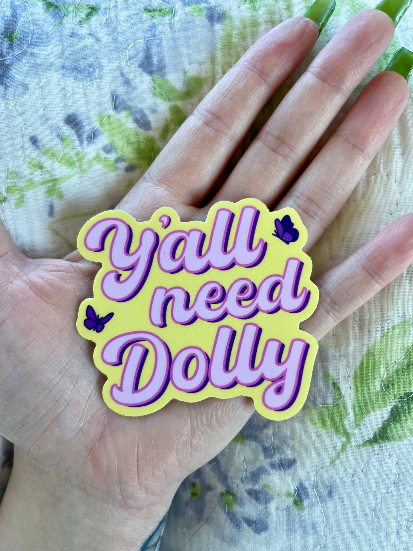 Y’all Need Dolly Parton Cute Vinyl Sticker Southern