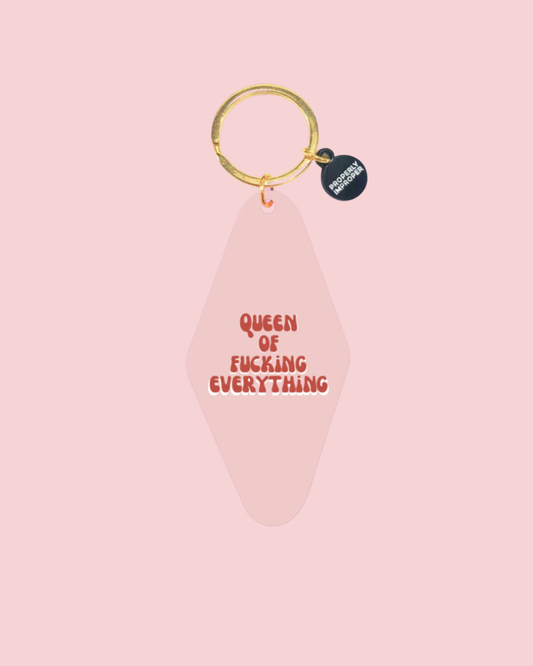 Printed Keychain Queen Of F*cking Everything