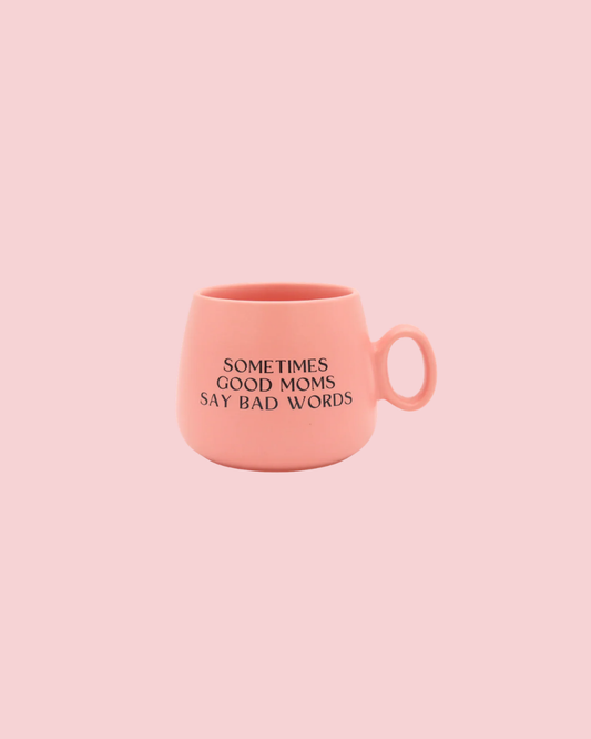 Sometimes Good Moms Say Bad Words Cappuccino Mug