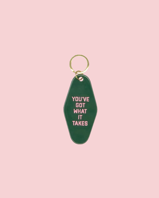 You've Got What it Takes Motel Keychain