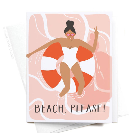Beach, Please! Greeting Card