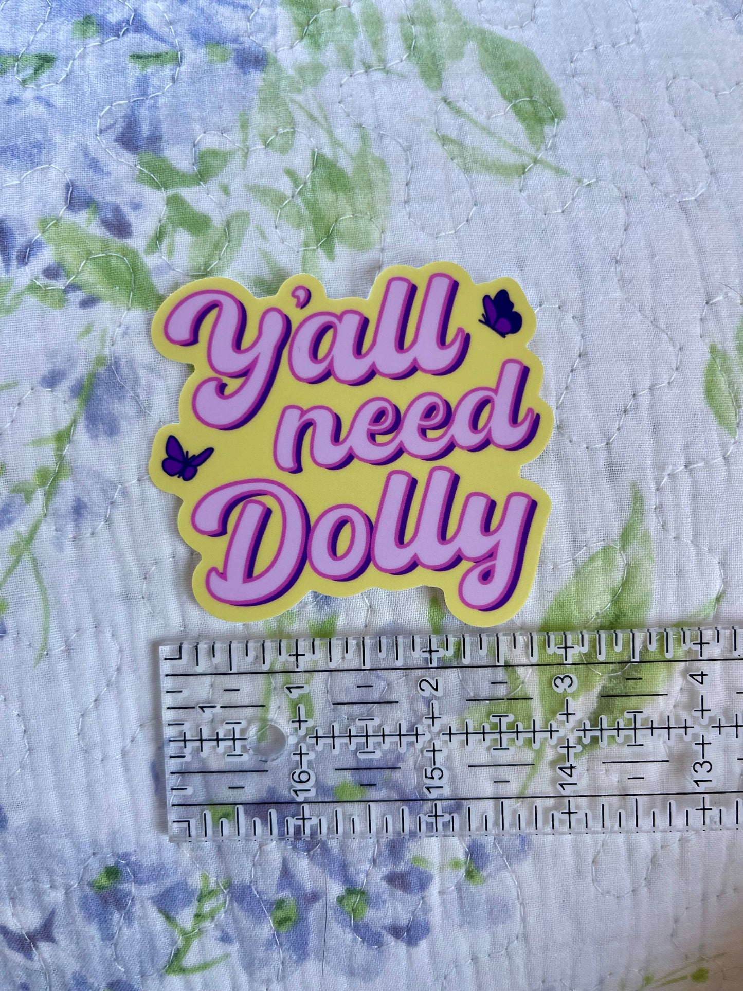 Y’all Need Dolly Parton Cute Vinyl Sticker Southern