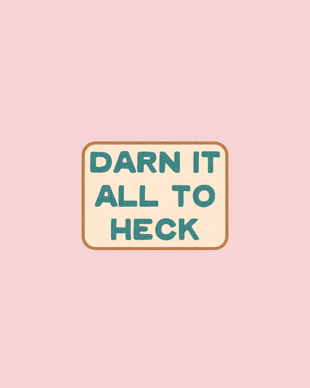 Darn It Sticker Decal, Southern Sayings, Funny Stickers