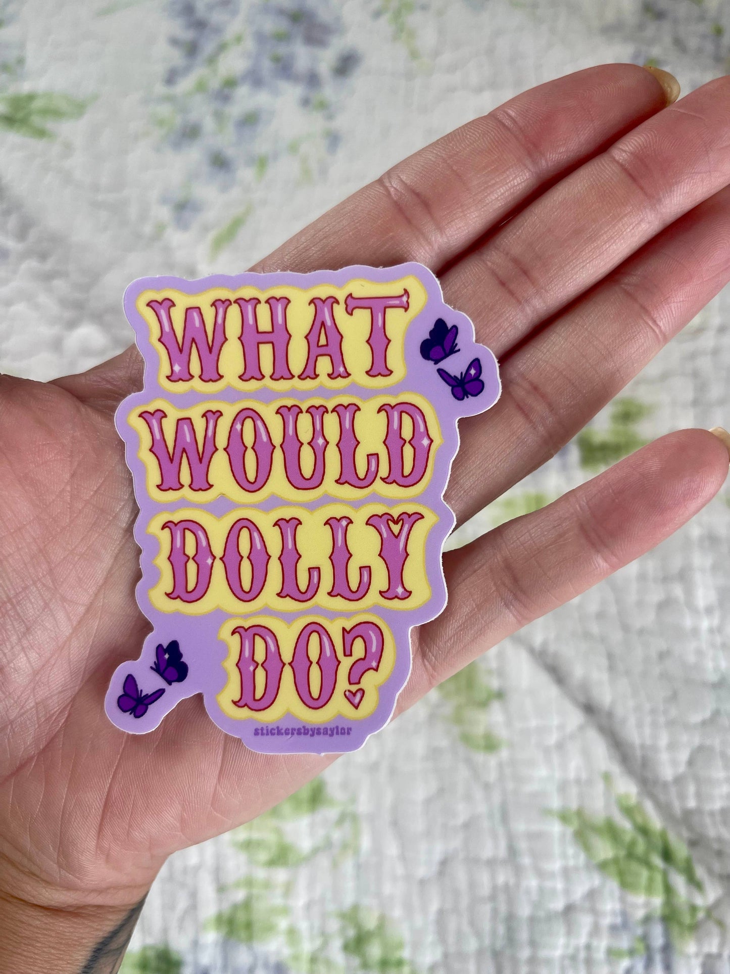 What Would Dolly Do? Cute Dolly Parton Vinyl Sticker