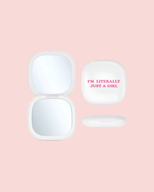I'm Literally Just a Girl - LED Compact Mirror