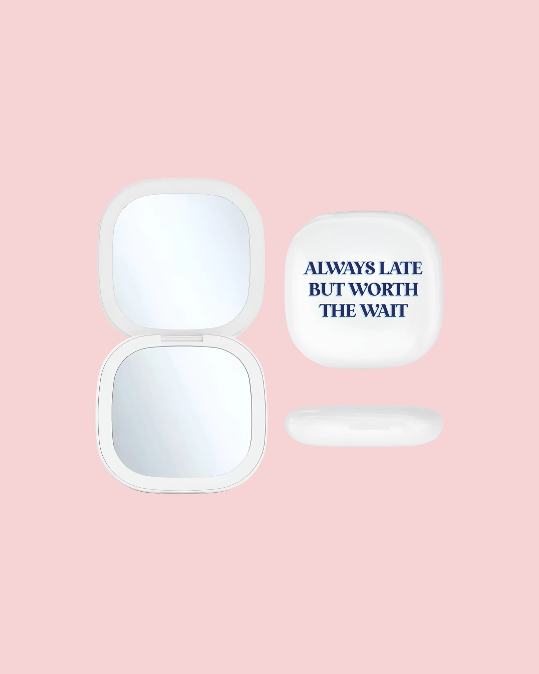 LED Compact Mirror - Always Late