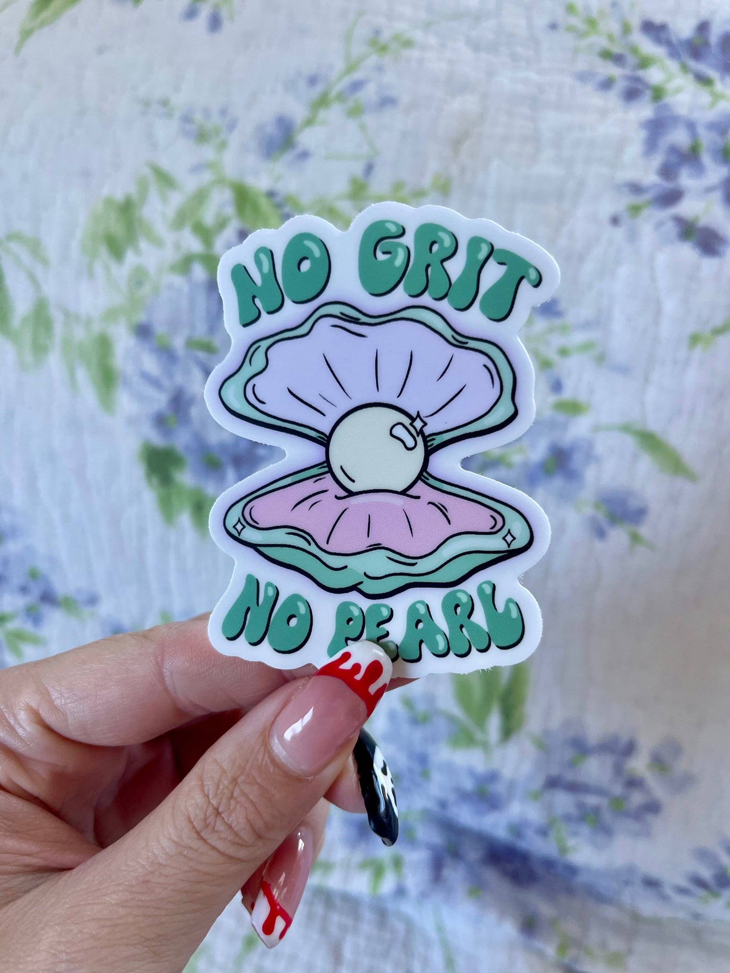 No Grit No Pearl Hand-Drawn Motivational Vinyl Sticker